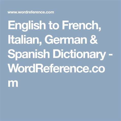 wordreference español|English to French, Italian, German & Spanish Dictionary.